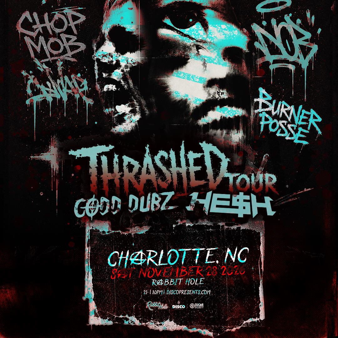 CODD DUBZ X HE$H - CHARLOTTE