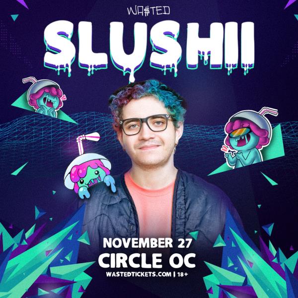 SLUSHII - Huntington Beach, CA