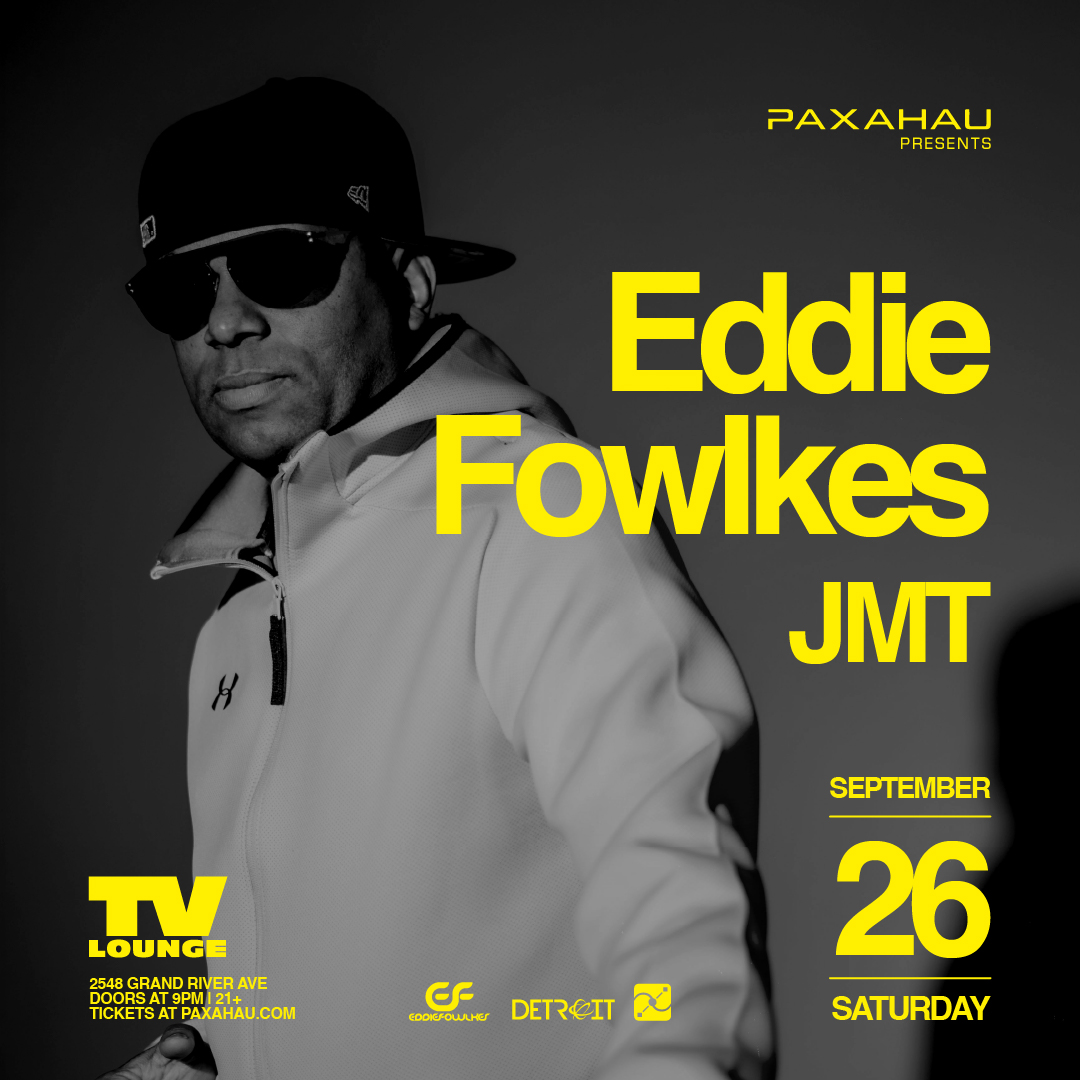Paxahau Presents Eddie Fowlkes