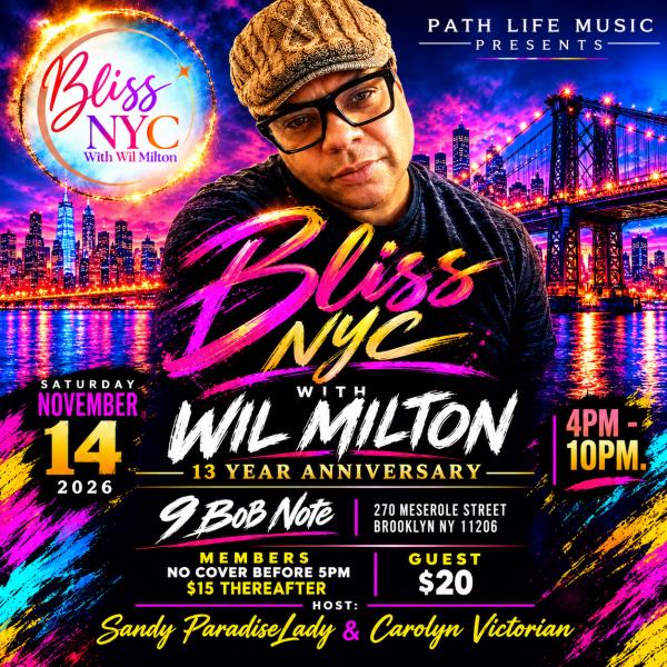 BLISS NYC with Wil Milton