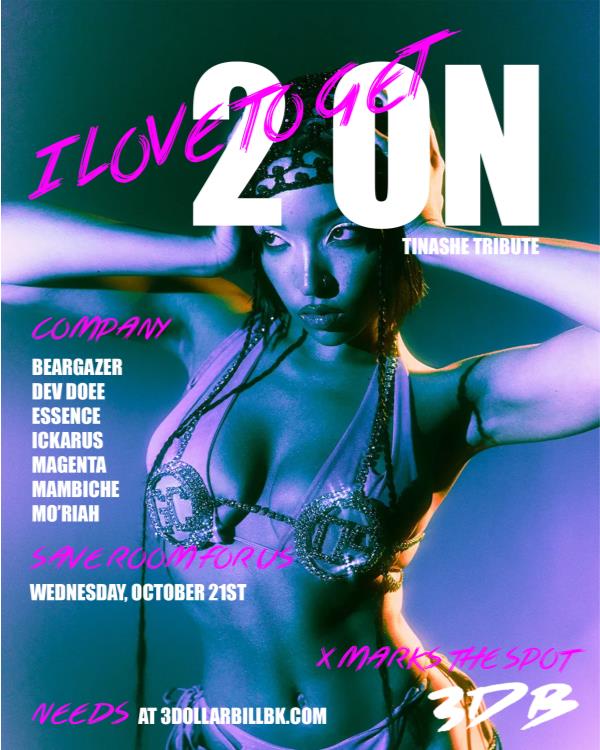 I Love To Get 2 On: Tinashe Tribute